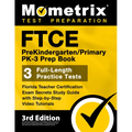 FTCE PreKindergarten / Primary PK-3 Prep Book - Florida Teacher Certification Exam Secrets Study Guide, Full-Length Practice Test, Step-by-Step Video - Paperback