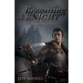 Becoming a Knight for Jesus Christ - Paperback