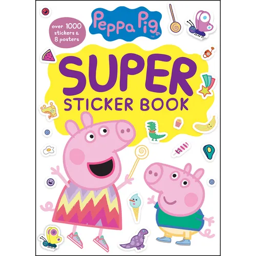 Peppa Pig Super Sticker Book: Over 1000 Stickers & 8 Posters - Paperback