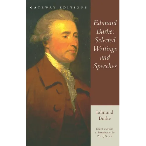 Edmund Burke: Selected Writings and Speeches - Paperback