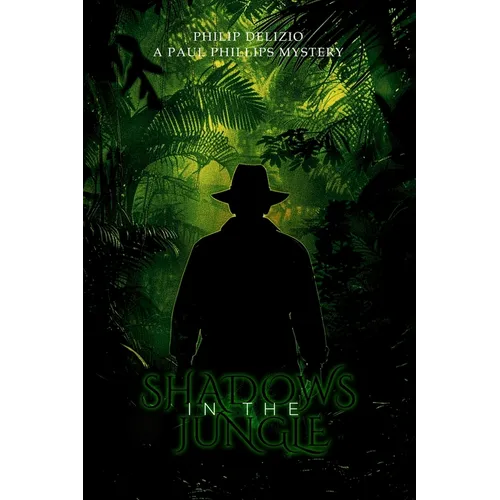 Shadows in the Jungle: A Paul Phillips Mystery - Paperback