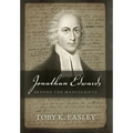 Jonathan Edwards: Beyond The Manuscripts
