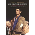 Red State Religion: Faith and Politics in America's Heartland