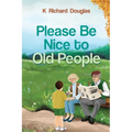 Please be Nice to Old People - Paperback