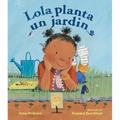 Lola Planta Un Jardã-N (Spanish Edition) - Paperback
