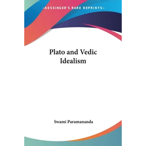 Plato and Vedic Idealism - Paperback