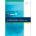 Living with Yourself: A Workbook for Steps 4-7 - Paperback