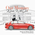 Our Mommy Works With Cars - Paperback