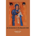 An Introduction to the Maronite Faith - Paperback