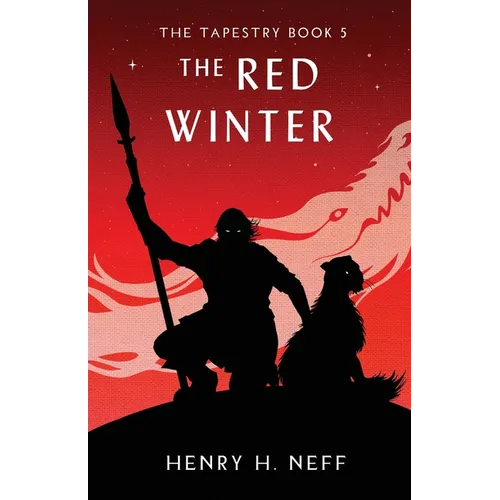 The Red Winter: Book Five of The Tapestry - Paperback