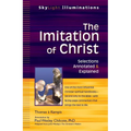 The Imitation of Christ: Selections Annotated & Explained - Paperback