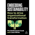 Embedding Sustainability: How to Drive Organizational Transformation - Paperback