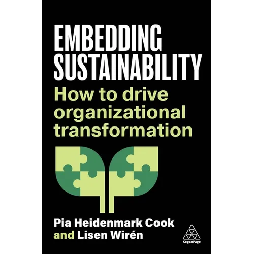 Embedding Sustainability: How to Drive Organizational Transformation - Paperback