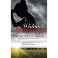 A Widow's Journey: from Grief to Grace: Grieving My Spouse - Paperback
