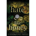 Hate Like Honey - Paperback