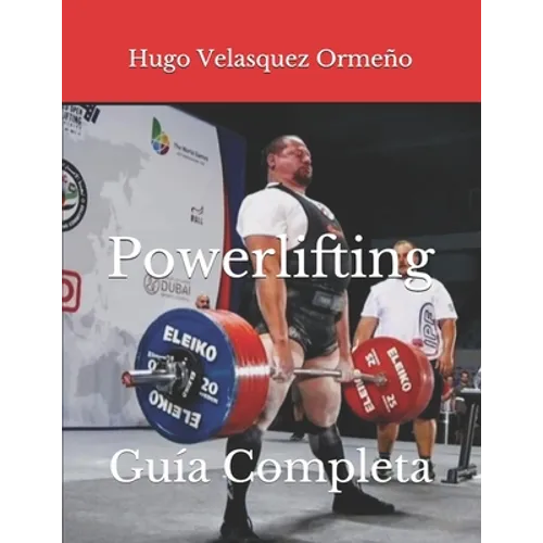 Powerlifting: Guía Completa - Paperback