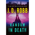 Random in Death: An Eve Dallas Novel - Paperback