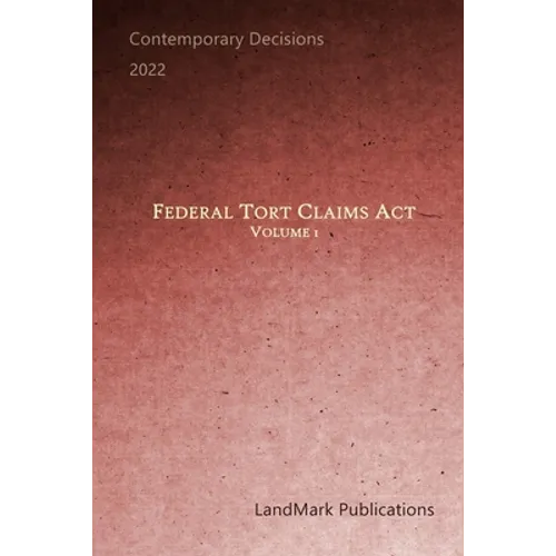 Federal Tort Claims Act: Volume 1