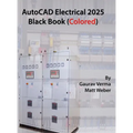 AutoCAD Electrical 2025 Black Book: (Colored) - Hardcover