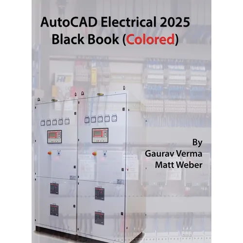 AutoCAD Electrical 2025 Black Book: (Colored) - Hardcover