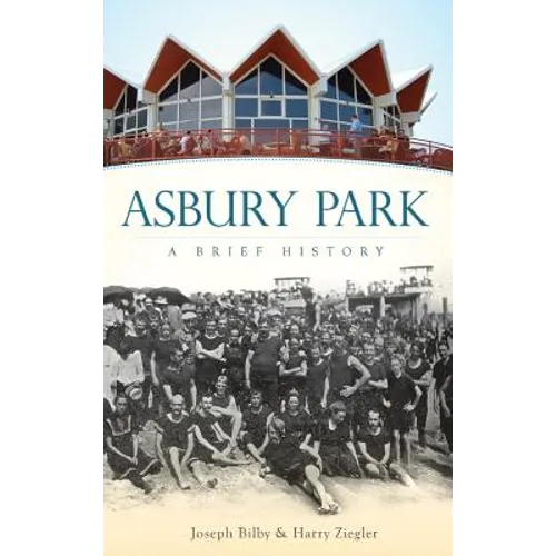 Asbury Park: A Brief History