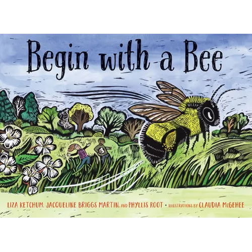 Begin with a Bee - Hardcover
