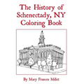 History of Schenectady Coloring Book