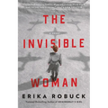 The Invisible Woman: A WWII Novel - Paperback
