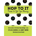 Hop to It: Poems to Get You Moving - Paperback
