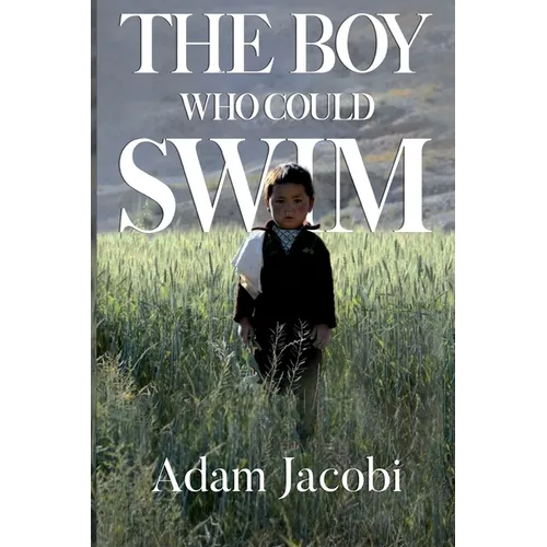 The Boy Who Could Swim - Paperback