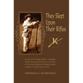 They Slept Upon Their Rifles - Hardcover