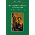 The Christian Vision of Humanity - Paperback