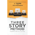 Three Story Method: Foundations of Fiction - Hardcover