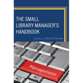 Small Library Manager's Handbook - Paperback
