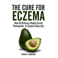 The Cure for Eczema - Hardcover