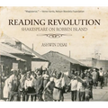 Reading Revolution: Shakespeare on Robben Island - Paperback