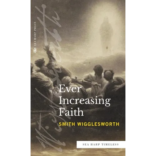 Ever Increasing Faith (Sea Harp Timeless series) - Hardcover