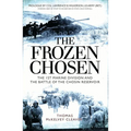 The Frozen Chosen: The 1st Marine Division and the Battle of the Chosin Reservoir - Paperback