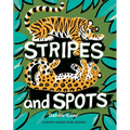 Stripes and Spots - Hardcover