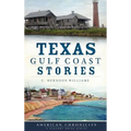 Texas Gulf Coast Stories