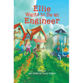 Ellie Wants to Be an Engineer - Paperback