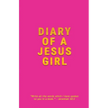 Diary Of A Jesus Girl: Journal - Paperback