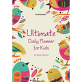 Ultimate Daily Planner for Kids for Busy Parents - Paperback