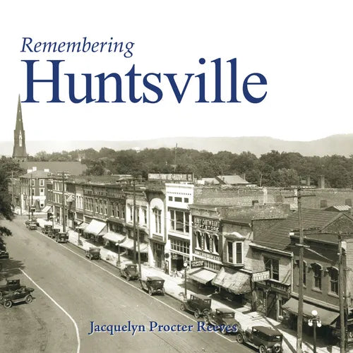 Remembering Huntsville