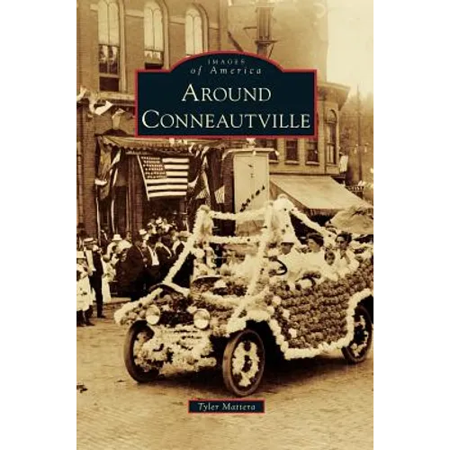 Around Conneautville - Hardcover