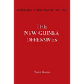 Australia in the War of 1939-1945 Vol. VI: The New Guinea Offensives