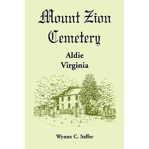 Mount Zion Cemetery, Aldie, Virginia