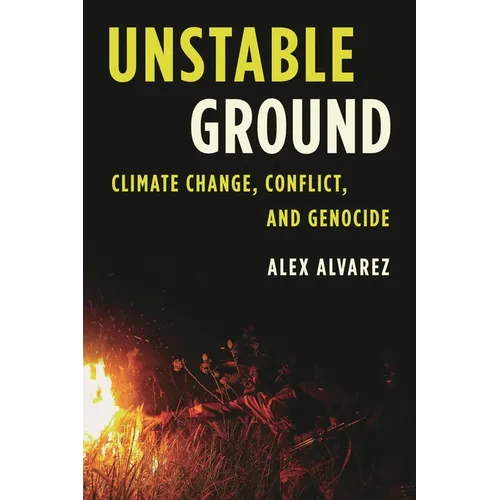 Unstable Ground: Climate Change, Conflict, and Genocide