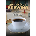 Something's Brewing: Short Stories and Plays for Everyone - Paperback
