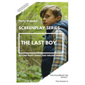 The Last Boy Screenplay: Beyond right doing and wrong doing. - Paperback